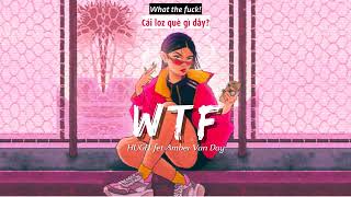 Vietsub  WTF  HUGEL feat Amber van Day  Nhạc Hot TikTok  Lyrics Video  Explicit [upl. by Valenba]