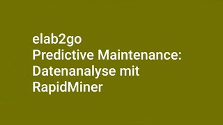 Predictive Maintenance  Datenanalyse mit RapidMiner  Klassifikation [upl. by Mahgem]