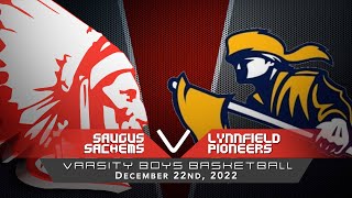 Sachems Varsity Boys Basketball vs Lynnfield Pioneers 122222 [upl. by Odanref600]