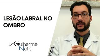 Lesão Labral do Ombro  Dr Guilherme Noffs [upl. by Ynelram659]