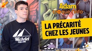 La précarité chez les jeunes  Adam croque linfo [upl. by Ame]