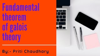 Fundamental theorem of Galois Theory Msc maths  Hindi  English [upl. by Enelrac]