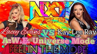 WWE 2K22 AWE Universe Lacey Evans vs Kay Lee Ray on NXT20  Feelin The Mode [upl. by Aknaib]