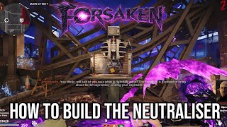 HOW TO BUILD THE NEUTRALISER  FORSAKEN EASTER EGG GUIDE STEP  CALL OF DUTY BLACK OPS COLD WAR [upl. by Ronel601]