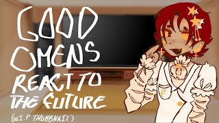 Good Omens react to the future [upl. by Aralomo]