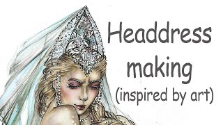 Headdress making inspired by art [upl. by Xel]