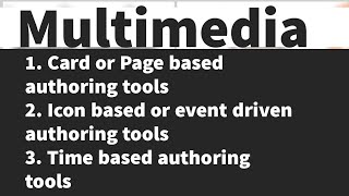 types of authoring tools in multimedia Card or Page based Icon based or event driven Time based [upl. by Asirehc829]