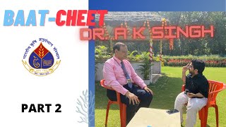 Dr AK Singh Director IARI  BAATCHEET  Deependra Yadav  Part 2 [upl. by Dallon529]