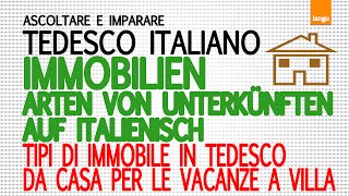 Corso di tedesco online pronuncia  tipi di immobile  Italienischkurs  Immobilientypen [upl. by Ibbob]