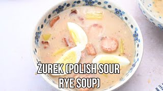 Żurek Recipe – Polish Sour Rye Soup [upl. by Annaerb]