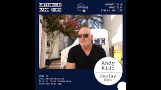 Andy Kidd  Supersonicos 24Jun2024 [upl. by Mungovan513]