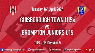 16042024  Guisborough Town U15s 40 Brompton Juniors U15s [upl. by Susanetta984]