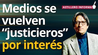 En medios sobre todo TV abierta chantajes a gobierno para favorecer negocios de dueños Astillero [upl. by Collin]