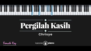 Pergilah Kasih  Chrisye KARAOKE PIANO  FEMALE KEY [upl. by Danzig893]