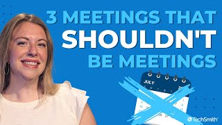 3 Meetings That Dont Need to be Meetings [upl. by Johppah]