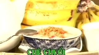 Chè Chuối  Xuân Hồng [upl. by Leyes620]