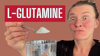 LGlutamine for Gut Healing Safe or Dangerous [upl. by Sharyl]