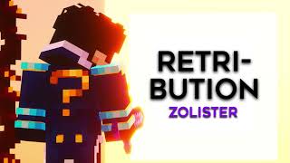 Retribution  Zolister [upl. by Holtz]