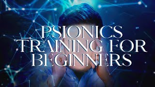 Psionics Training For Beginners Controlling Energy [upl. by Sarina124]