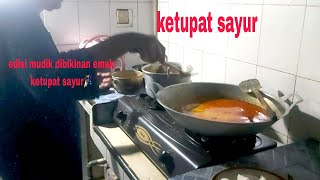 KETUPAT SAYUR‼️Bikinan Emak Memeh😚 [upl. by Orford466]