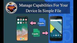 Session 06 Manage Your Device Capabilities In A File Using Appium [upl. by Eremaj]