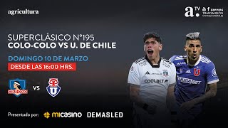 COLOCOLO VS UNIVERSIDAD DE CHILE  TORNEO NACIONAL – FECHA 4  10 MARZO 2024 [upl. by Borries662]