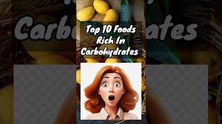 Top 10 Foods Rich In Carbohydrates  ytshorts shorts infoinscript [upl. by Nancee]