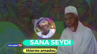 SANA SEYDI THIERNO AMADOU [upl. by Wobniar707]