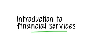 Introduction to Financial Services [upl. by Blunk]