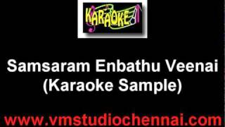 Samsaram Enbathu Veenai Karaoke [upl. by Eiramnwad]