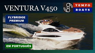 VENTURA V450 FLYBRIDGE Teste Rio Boat Show 2023 Português [upl. by Lebasiram]