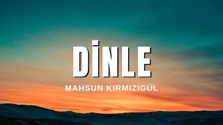 Mahsun Kırmızıgül  Dinle Sözleri amp Lyrics [upl. by Phio941]