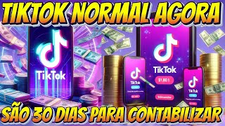 TIKTOK SÃO 30 DIAS PARA CONTABILIZAR AGORA [upl. by Aynuat]