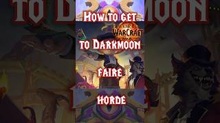 How to get to the Darkmoonfaire from Orgrimmar shorts wowguide wordofwarcraft shortsvideo [upl. by Jabe63]