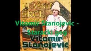 Vitomir Stanojevic Staracki geg [upl. by Macfadyn]