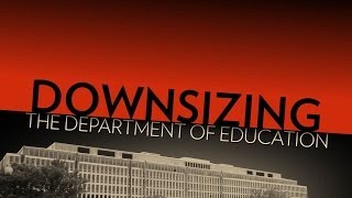 Downsize the Department of Education [upl. by Alba]