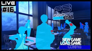 【16】PERSONA 3 RELOAD【Live配信】 [upl. by Borszcz]