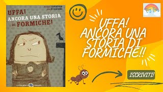 UFFA ANCORA UNA STORIA DI FORMICHEAudiolibri per bambiniStorie della buonanotte per bambini [upl. by Refinnej]