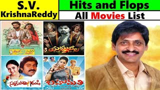 Director SVKrishnaReddy Hits amp Flops All Movies List Upto Ugadhi Movie [upl. by Kramlich]