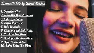 Nonstop of Swati Mishras Romantic Melodies  Jukebox [upl. by Lorou]