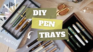 DIY Fountain Pen Trays  Fountain Pen Storage and Display  Make your own customized trays [upl. by Philine791]