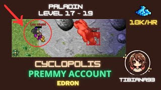 Tibia 🎮​  Casi Muer 😭​💔​ en Cyclopolis LEVEL 17 a 19  Paladin 🏹​  PREMIUM Account [upl. by Deane]