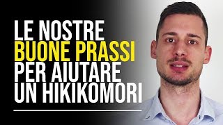 COME SI AIUTA UN HIKIKOMORI LE NOSTRE quotBUONE PRASSIquot  Marco Crepaldi [upl. by Vinn870]