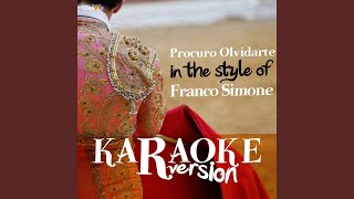 Procuro Olvidarte In the Style of Franco Simeone Karaoke Version [upl. by Steep]