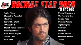 Rocking Star Yash Top Hit Songs  Kannada Movies Selected Songs  AnandAudioKannada2 [upl. by Ymaral]