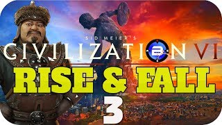 SURPRISE WAR  ▶Civilization 6 RISE amp FALL GHENGIS KHAN of MONGOLIA◀ EP3 Civ VI Rise and Fall [upl. by Pulchia917]