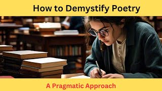 How to Demystify Poetry [upl. by Nohsreg722]