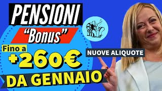 PENSIONI ❗️ NUOVO quotBONUSquot DA GENNAIO 👉 Fino a 260€ LANNO IN PIÙ❗️Nuove aliquote IRPEF ✅ Incrementi [upl. by Herr920]