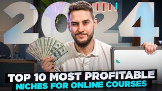 Top 10 Most Profitable Niches for Online Courses in 2024 [upl. by Henning692]