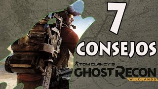 Ghost Recon Wildlands  7 Consejos [upl. by Nyrahtak753]